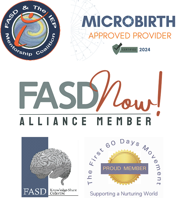 collection of five separate organization logos that HMC is affiliated with: 1) FASD & The IEP Mentorship Coalition 2) Microbirth Approved Provider 3) FASD Now! Alliance Member 4) FASD Knowledge-Share Collective 5) The First 60 Days Movement Proud Member